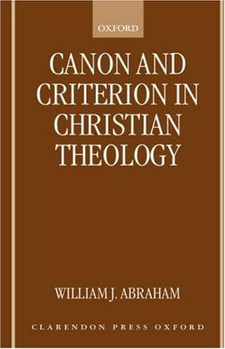 Canon and Criterion in Christian Theology: From the Fathers to Feminism