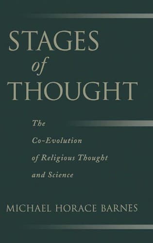 Stages of Thought.. The co-Evolution of Religious Thought and Science