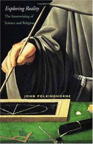 Exploring Reality: The Intertwining of Science and Religion