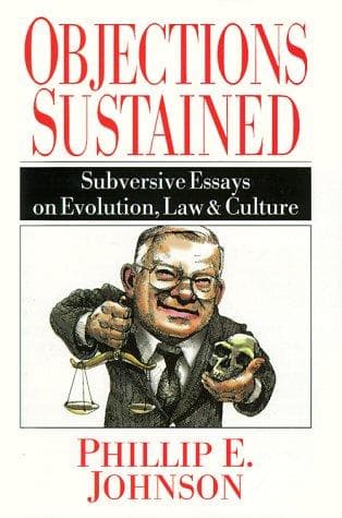 Objections Sustained: Subversive Essays on Evolution, Law & Culture