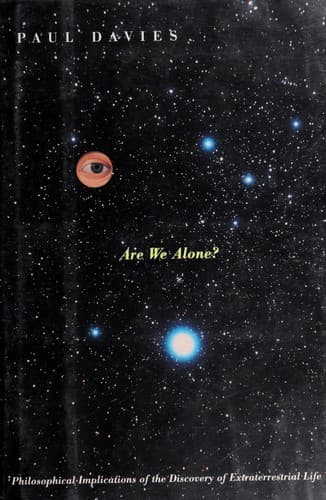 Are We Alone? Philosophical Implications of the Discovery of Extraterrestrial Life