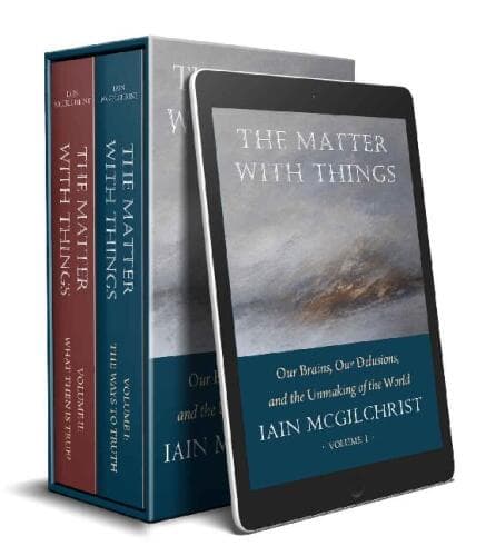 The Matter with Things: Our Brains, Our Delusions, and the Unmaking of the World
