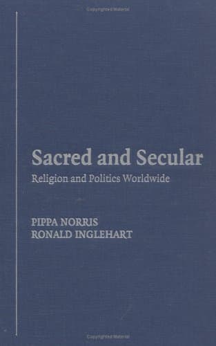 Sacred and Secular: Religion and Politics Worldwide
