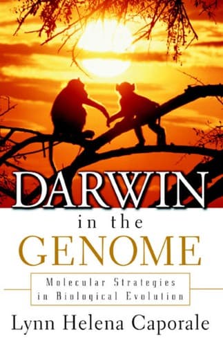 Darwin in the Genome.. Molecular Strategies in Biological Evolution