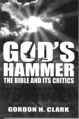 God's Hammer: The Bible and Its Critics