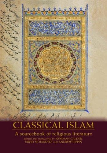 Classical Islam.. A sourcebook of religious literature